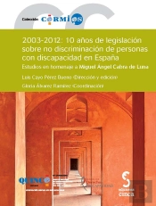 2003-2012, 10 Años De Legislación Sobre No Discriminación De Personas Con Discapacidad En España