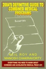 2004'S Definitive Guide To Combined Medical Programs