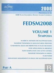 2008 Proceedings Of The Asme Fluids Engi