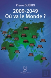 2009-2049 ; Où Va Le Monde ?