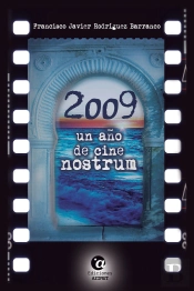 2009, Un Año De Cine Nostrum