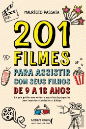 201 Filmes Para Assistir Com Seus Filhos De 9 A 18 Anos