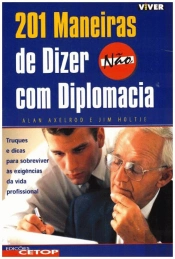 201 Maneiras de Dizer Não com Diplomacia