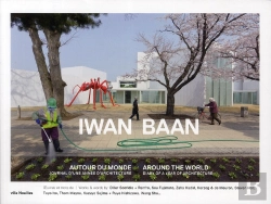 Bertrand.pt - 2010 Autour Du Monde. Iwan Baan, Journal D'Une Annee D'Arch Itecture