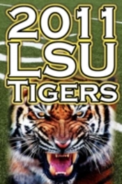 2011 - 2012 Lsu Tigers Undefeated Sec Champions, Bcs Championship Game, & A College Football Legacy