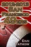 2012-2013 San Francisco 49ers - The Colin Kaepernick - Alex Smith Controversy & The Road To Super Bowl Xlvii