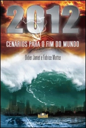 2012 - Cenários para o Fim do Mundo