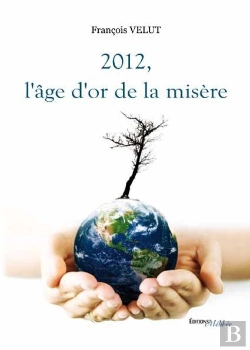 Bertrand.pt - 2012, L'Age D'Or De La Misere