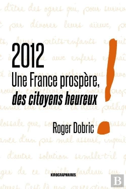 Bertrand.pt - 2012 ; Une France Prospère, Des Citoyens Heureux !