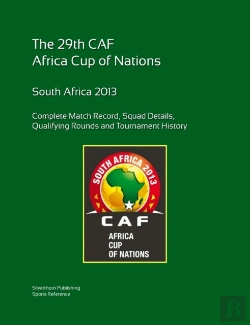 Bertrand.pt - 2013 Africa Cup Of Nations: Complete Tournament Record