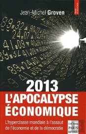 2013, L'Apocalypse Économique