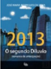 2013 - O Segundo Dilúvio
