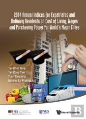 2014 Annual Indices For Expatriates And Ordinary Residents On Cost Of Living, Wages And Purchasing Power For World'S Major Cities