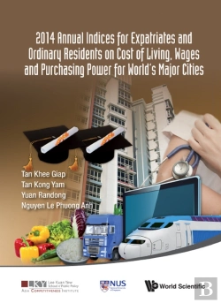 Bertrand.pt - 2014 Annual Indices For Expatriates And Ordinary Residents On Cost Of Living, Wages And Purchasing Power For World'S Major Cities