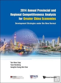 Bertrand.pt - 2014 Annual Provincial And Regional Competitiveness Analysis For Greater China Economies: Development Strategies Under The New Normal