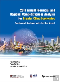Bertrand.pt - 2014 Annual Provincial And Regional Competitiveness Analysis For Greater China Economies: Development Strategies Under The New Normal