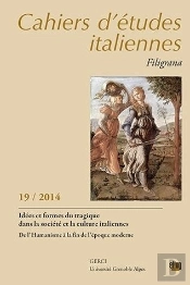 2014 ; Idées Et Formes Du Tragique Dans La Société Et  La Culture Italienne ; De L'Humanisme À La Fin De L'Époque Moderne