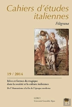 Bertrand.pt - 2014 ; Idées Et Formes Du Tragique Dans La Société Et  La Culture Italienne ; De L'Humanisme À La Fin De L'Époque Moderne