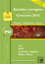 2015 Annales Des Concours Psi ; Physique-Chimie