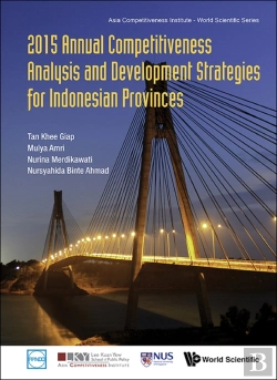 Bertrand.pt - 2015 Annual Competitiveness Analysis And Development Strategies For Indonesian Provinces