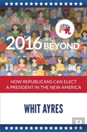 2016 And Beyond