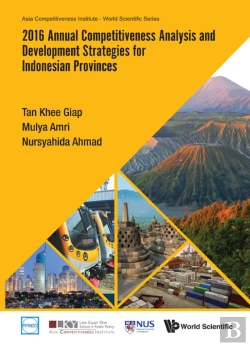 Bertrand.pt - 2016 Annual Competitiveness Analysis And Development Strategies For Indonesian Provinces