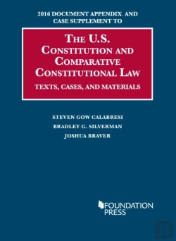 Bertrand.pt - 2016 Document Appendix And Case Supplement To The U.S. Constitution And Comparative Constitutional Law