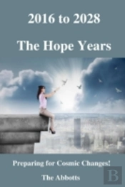 2016 To 2028: The Hope Years!