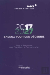 2017-2027 ; 12 Enjeux Pour Une Élection Présidentielle