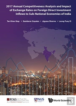 Bertrand.pt - 2017 Annual Competitiveness Analysis And Impact Of Exchange Rates On Foreign Direct Investment Inflows To Sub-National Economies Of India