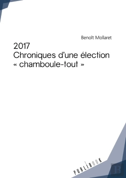 Bertrand.pt - 2017 ; Chroniques D'Une Élection 
