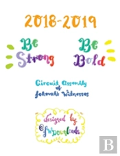 2018-2019 Be Strong Be Bold Circuit Assembly Of Jehovah'S Witnesses Workbook For Adults