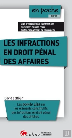Bertrand.pt - 2019-Les Infractions En Droit Penal Des Affaires - Presentation Principales Infractions Commises Dan