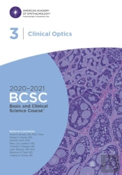 2020-2021 Basic And Clinical Science Course (Tm) (Bcsc), Section 03: Clinical Optics