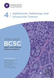 2020-2021 Basic And Clinical Science Courseâ„¢ (Bcsc), Section 04: Ophthalmic Pathology And Intraocular Tumors