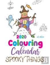 2020 Colouring Calendar Spooky Things (Uk Edition)