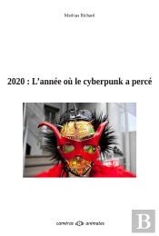 2020 : L'Annee Ou Le Cyberpunk A Perce