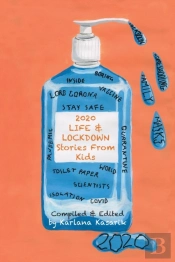2020 Life   Lockdown - Stories From Kids