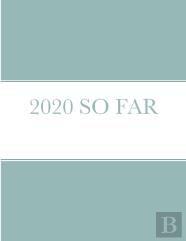2020 So Far