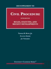 2020 Supplement To Civil Procedure, Rules, Statutes, And Recent Developments