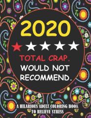 2020 Total Crap. Would Not Recommend