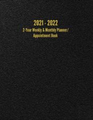2021 - 2022 2-Year Weekly &Amp; Monthly Planner/Appointment Book