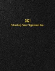 2021 24-Hour Daily Planner/Appointment Book