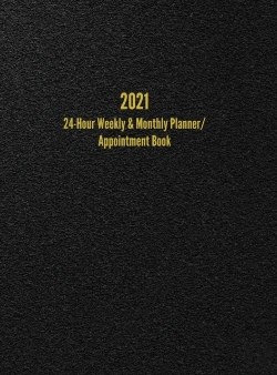 Bertrand.pt - 2021 24-Hour Weekly & Monthly Planner/ Appointment Book