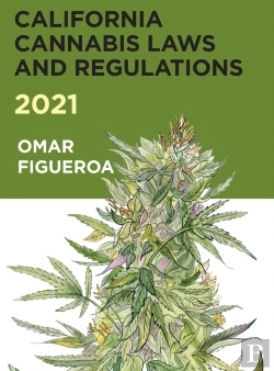 Bertrand.pt - 2021 California Cannabis Laws And Regulations