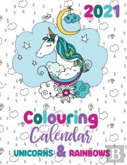2021 Colouring Calendar Unicorns & Rainbows