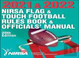 2021 & 2022 Nirsa Flag & Touch Football Rules Book & Officials' Manual