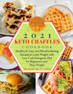Bertrand.pt - 2021 Keto Chaffles Cookbook