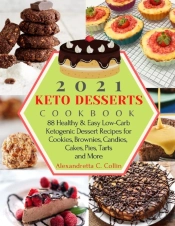 2021 Keto Desserts Cookbook