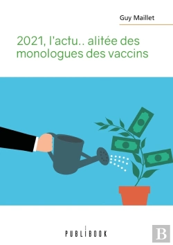 Bertrand.pt - 2021, L'Actu... Alitée Des Monologues Des Vaccins
